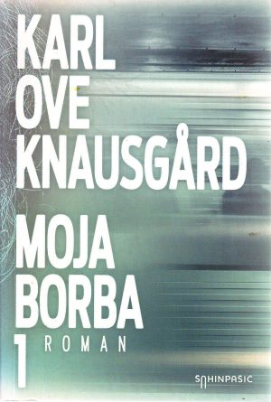 Karl Ove Knausgard - Moja borba I