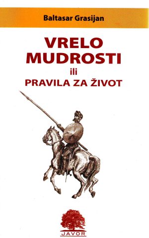 Baltasar Grasijan - Vrelo mudrosti ili Pravila za život