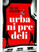 Valter Benjamin - Urbani predeli