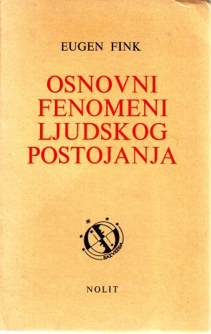 Euen Fink - Osnovni fenomeni ljudskog postojanja