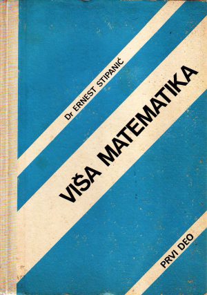 Ernest Stipanić - Viša matematika I