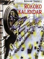 Muharem Bazdulj - Rokoko kalendar