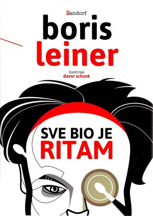 Boris Leiner - Sve bio je ritam