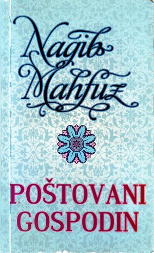 Nagib Mahfuz - Poštovani gospodin