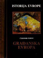 Čedomir Popov - Građanska Evropa I-II