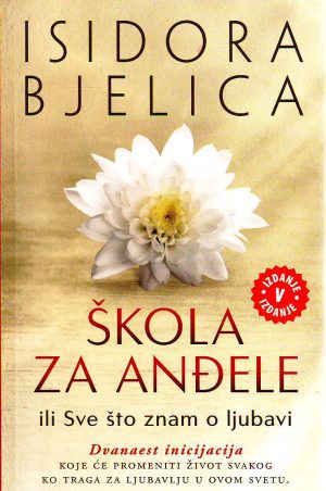 Isidora Bjelica - Škola za anđele