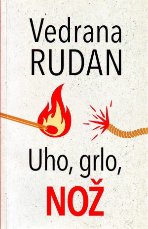 Vedrana Rudan - Uho