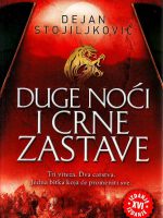 Dejan Stojiljković - Duge noći i crne zastave