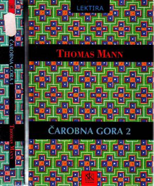 Thomas Mann - Čarobna gora I-II