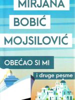 Mirjana Bobić Mojsilović - Obećao si mi