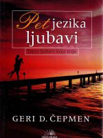 Geri D.Čepmen - Pet jezika ljubavi: tajna ljubavi koja traje