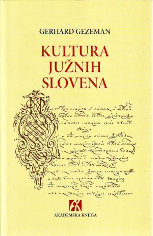 Gerhard Gezeman - Kultura Južnih Slovena: kulturno-antropološke studije i eseji