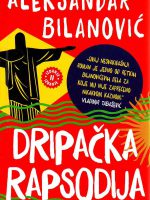 Aleksandar Bilanović - Dripačka rapsodija