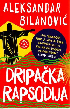 Aleksandar Bilanović - Dripačka rapsodija