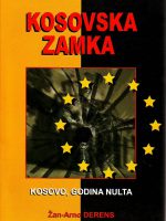 Žan-Arno Derens - Kosovska zamka: Kosovo