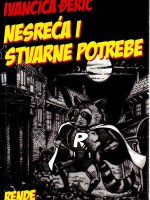 Ivančica Đerić - Nesreća i stvarne potrebe