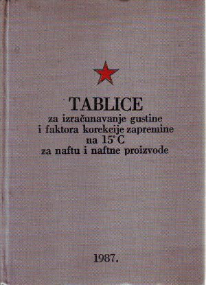 Tablice za izračunavanje gustine i faktora korekcije zapremine na 15 c za naftu i naftne proizvode