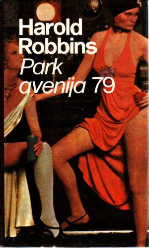 Harold Robbins - Park avenija 79