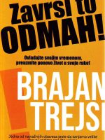 Brajan Trejsi - Završi to odmah!