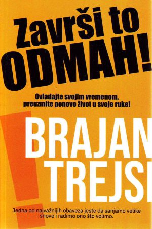 Brajan Trejsi - Završi to odmah!