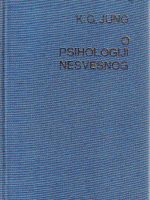 Karl Gustav Jung - O psihologiji nesvesnog