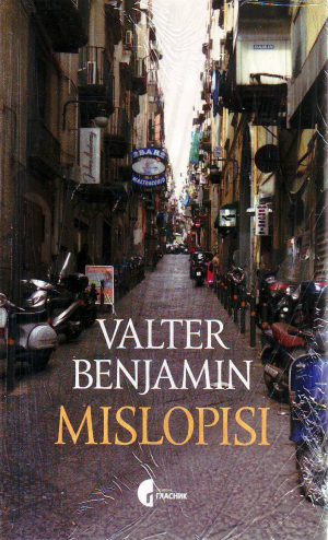 Valter Benjamin - Mislopisi