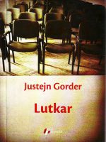 Justejn Gorder - Lutkar