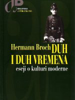 Hermann Broch - Duh i duh vremena: eseji o kulturi moderne