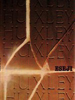 Aldous Huxley - Eseji (Raj i pakao; Vrata percepcije; Ludost