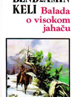 Bendžamin Keli - Balada o visokom jahaču