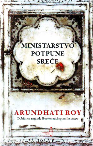 Arundhati Roy - Ministarstvo potpune sreće