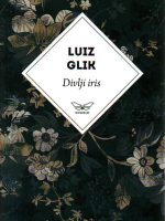 Luiz Glik - Divlji iris