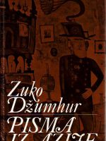 Zuko Džumhur - Pisma iz Azije (bibliofilsko izdanje)