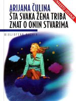 Arijana Čulina - Šta svaka žena triba znat o onin stvarima