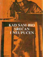 Gabrijel Garsija Markes - Kad sam bio srećan i neupućen