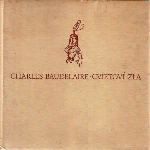 Charles Baudelaire - Cvjetovi zla