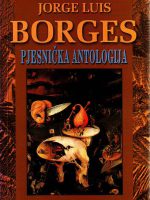 Jorge Luis Borges - Pesnička antologija