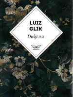 Luiz Glik - Divlji iris