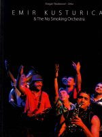 Dragan Teodorović-Zeko - Emir Kusturica & The No Smoking Orchestra