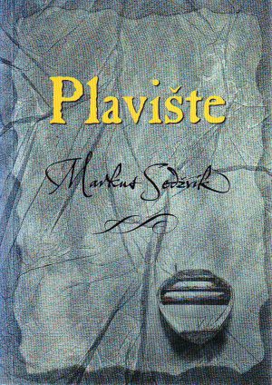 Markus Sedžvik - Plavište