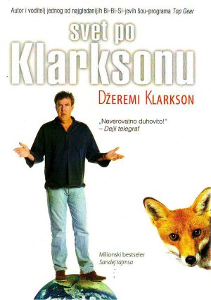 Džeremi Klarkson - Svet po Klarksonu I