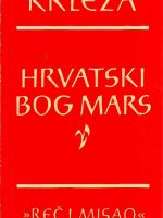 Miroslav Krleža - Hrvatski bog Mars