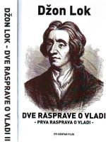 Džon Lok - Dve rasprave o vladi I-II