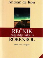 Antoan de Kon - Rečnik zaljubljenika u rokenrol