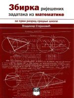 Vladimir Stojanović - Zbirka riješenih zadataka iz matematike