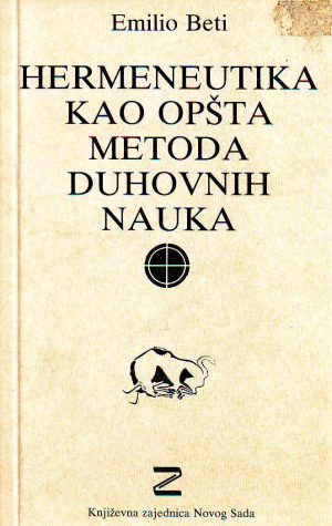 Emilio Beti - Hermeneutika kao opšta metoda duhovnih nauka