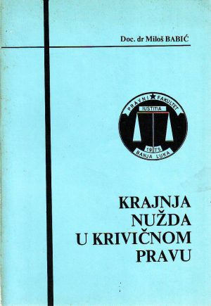 Miloš Babić - Krajnja nužda u krivičnom pravu