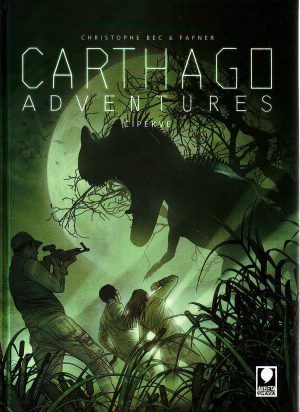 Christophe Bec i Fafner - Carthago adventures: čipekve