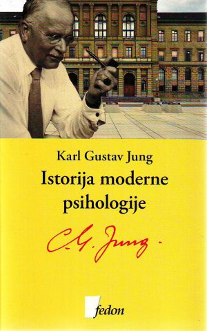 Karl Gustav Jung - Istorija moderne psihologije I