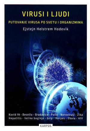 Ejstejn Helstrem Hodevik - Virusi i ljudi: putovanje virusa po svetu i organizmima